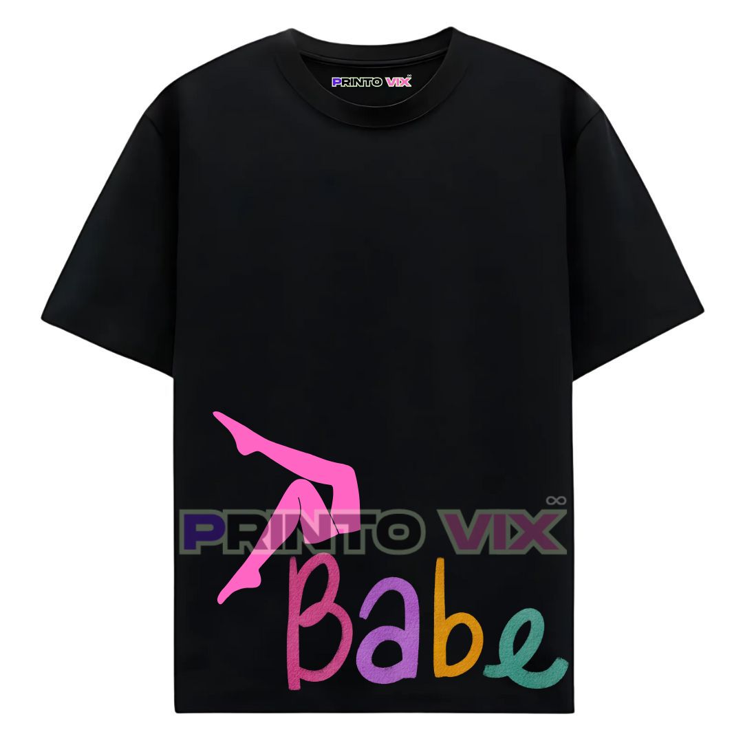 28 - PrintoVix A black T-shirt featuring pink graphic legs and the colorful word Babe in large letters near the bottom. The brand PRINTO VIX appears at the collar and in a watermark across the image, www.Printovix.com